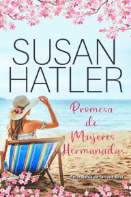 Title: Promesa de Mujeres Hermanadas, Author: Susan Hatler