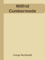 Wilfrid Cumbermede