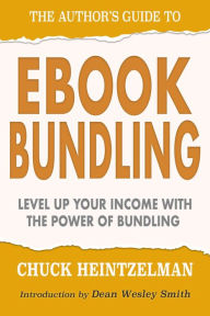 Title: Author's Guide to Ebook Bundling, Author: Chuck Heintzelman