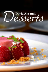 Title: David Aksamit Desserts, Author: David Aksamit