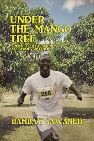 Title: Under the Mango Tree, Author: Bambay Sawaneh