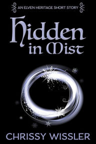 Title: Hidden in Mist, Author: Chrissy Wissler