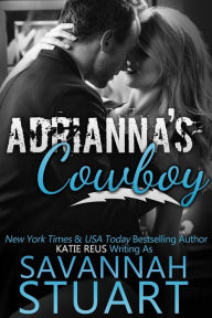 Title: Adrianna's Cowboy, Author: Savannah Stuart