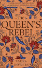 The Queen's Rebel: Robert Devereux, Earl of Essex