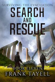 Title: Surviving The Evacuation, Book 11: Search and Rescue, Author: Frank Tayell
