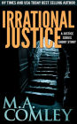Irrational Justice