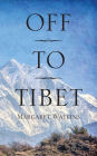 Off To Tibet