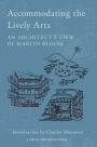 Accommodating the Lively Arts - An Architect's View