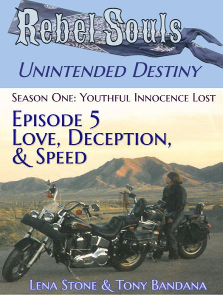 Episode 5 Love, Deception, & Speed
