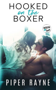 Title: Hooked on the Boxer, Author: Piper Rayne