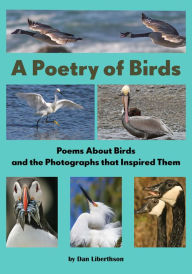 Title: A Poetry of Birds, Author: Dan Liberthson