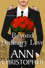 Beyond Ordinary Love
