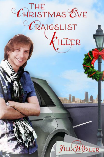 The Christmas Eve Craigslist Killer by Jill Wexler, Catherine Dair  eBook  Barnes & Noble®