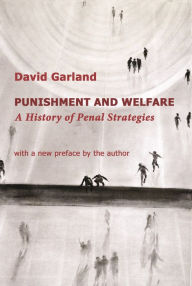 Title: Punishment and Welfare, Author: David Garland