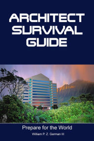 Title: Architect Survival Guide, Author: William German