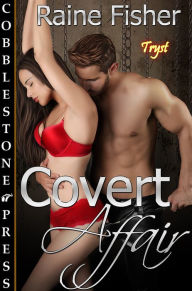 Title: Covert Affair, Author: Raine Fisher