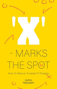 Title: 'X' - Marks The Spot, Author: Surya Peddainti