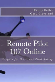 Title: Remote Pilot 107 Online, Author: Kenny Keller