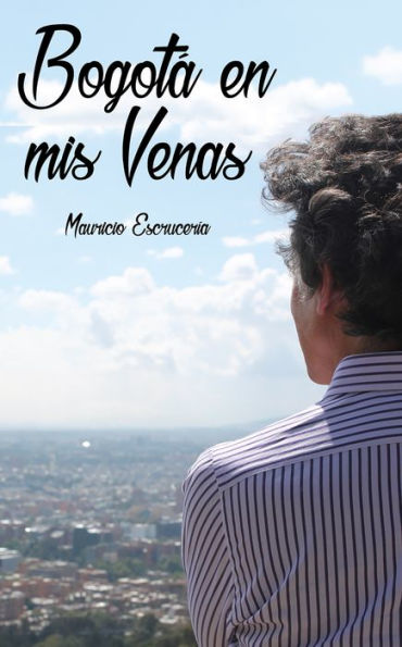 BOGOTA EN MIS VENAS