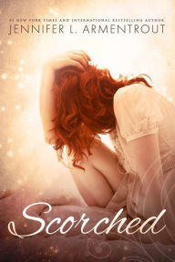 Title: Scorched, Author: Jennifer L. Armentrout