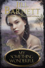 My Something Wonderful (Book One, The Sisters of Scotland )