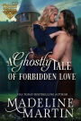 A Ghostly Tale of Forbidden Love