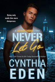 Title: Never Let Go, Author: Cynthia Eden