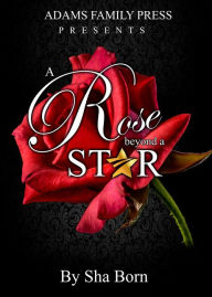 Title: A Rose Beyond A Star, Author: Sha Born