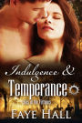 Indulgence and Temperance