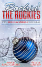 Rockin' the Rockies:Two Holiday Sparkle Novellas