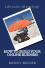 How To Build Your Online Business