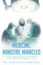 Medicine, Ministry, Miracles
