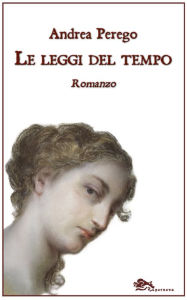 Title: Le leggi del tempo, Author: Andrea Perego
