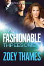 A Fashionable Threesome: A MMF Menage Romance