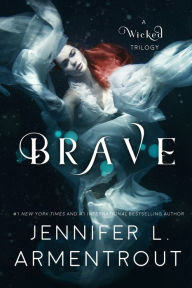 Title: Brave, Author: Jennifer L. Armentrout