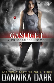 Title: Gaslight (Crossbreed Series #4), Author: Dannika Dark