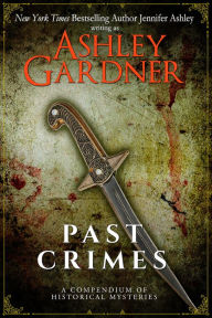Title: Past Crimes, Author: Ashley Gardner