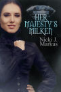 Her Majesty's Milken