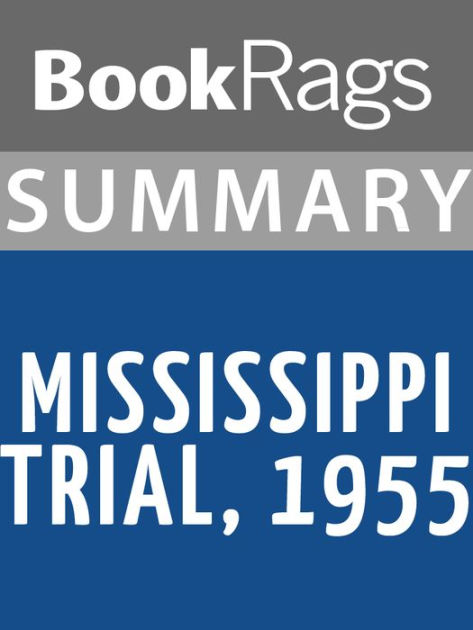 Summary & Study Guide: Mississippi Trial, 1955 By BookRags | EBook ...