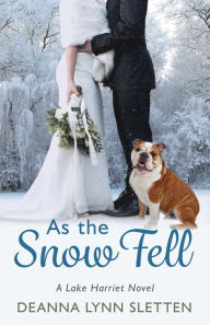 As the Snow Fell: A Lake Harriet Novel