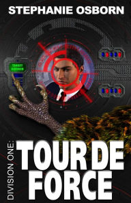 Title: Division One: Tour de Force, Author: Stephanie Osborn