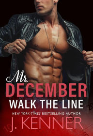 Title: Walk The Line: Brent and Elena, Author: J. Kenner