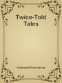 Twice-Told Tales