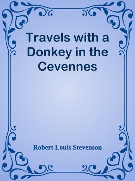 Travels with a Donkey in the Cevennes