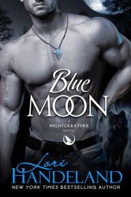 Title: Blue Moon: A RITA Winning Sexy Shifter Paranormal Romance Series Starter, Author: Lori Handeland