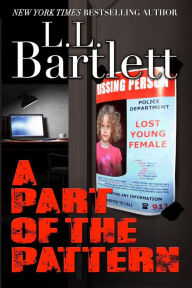Title: A Part Of The Pattern, Author: L.L. Bartlett