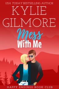 Mess With Me: Happy Endings Book Club series, Book 6
