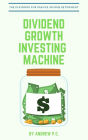 Dividend Growth Investing Machine