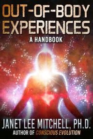 Title: Out-of-Body Experiences: A Handbook, Author: Janet Lee Mitchell