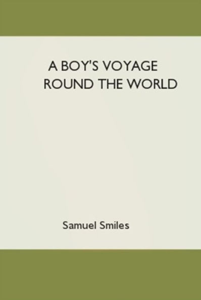 A Boy's Voyage Round the World